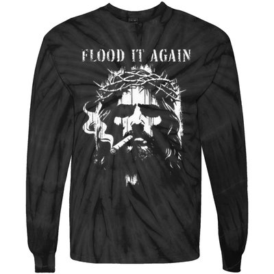 Flood It Again Funny Saying Boss Jesus Meme Lover Tie-Dye Long Sleeve Shirt