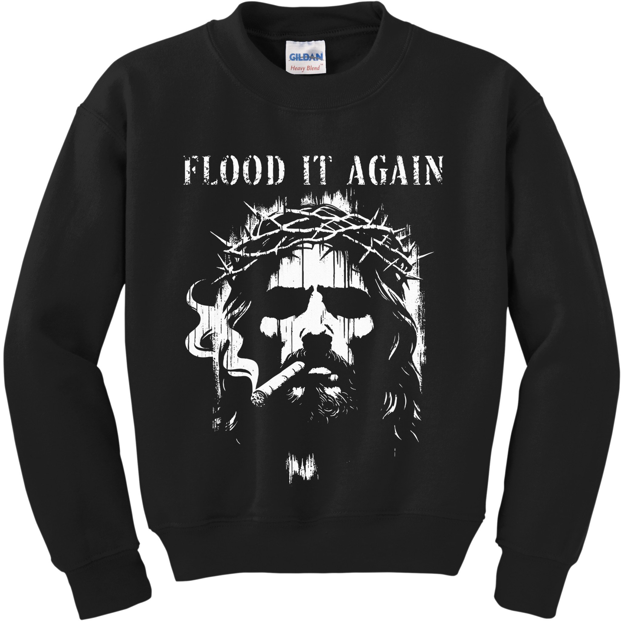 Flood It Again Funny Saying Boss Jesus Meme Lover Kids Sweatshirt