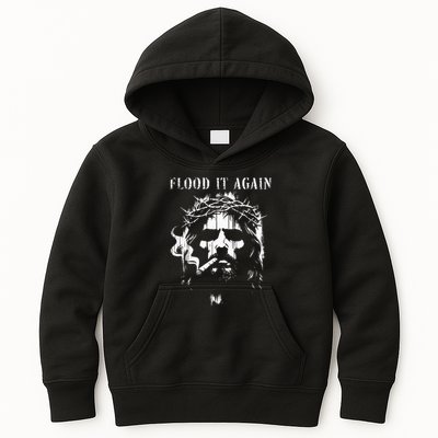 Flood It Again Funny Saying Boss Jesus Meme Lover Kids Hoodie