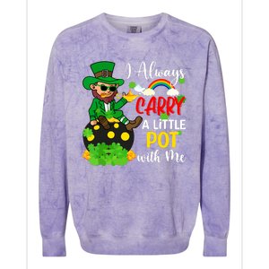 Funny I Always Carry A Little Pot With Me St Patricks Day Colorblast Crewneck Sweatshirt