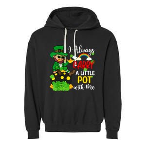 Funny I Always Carry A Little Pot With Me St Patricks Day Garment-Dyed Fleece Hoodie