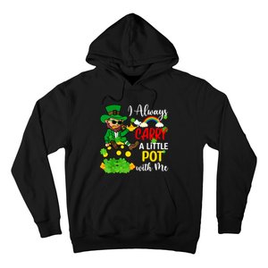 Funny I Always Carry A Little Pot With Me St Patricks Day Hoodie