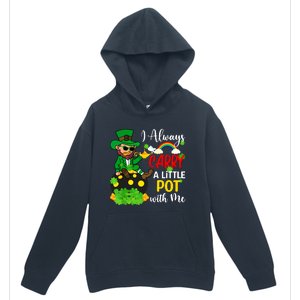 Funny I Always Carry A Little Pot With Me St Patricks Day Urban Pullover Hoodie