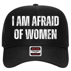 Funny I Am Afraid Of High Crown Mesh Back Trucker Hat