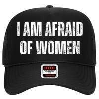 Funny I Am Afraid Of High Crown Mesh Back Trucker Hat