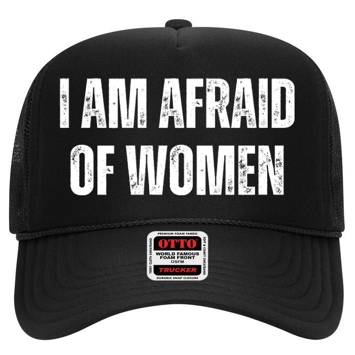 Funny I Am Afraid Of High Crown Mesh Back Trucker Hat