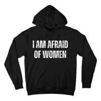 Funny I Am Afraid Of Hoodie