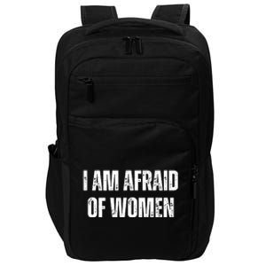 Funny I Am Afraid Of Impact Tech Backpack