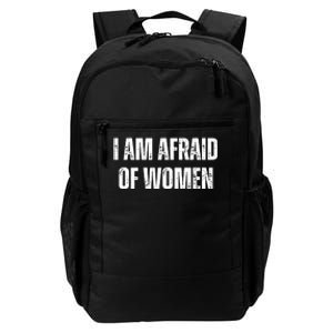 Funny I Am Afraid Of Daily Commute Backpack