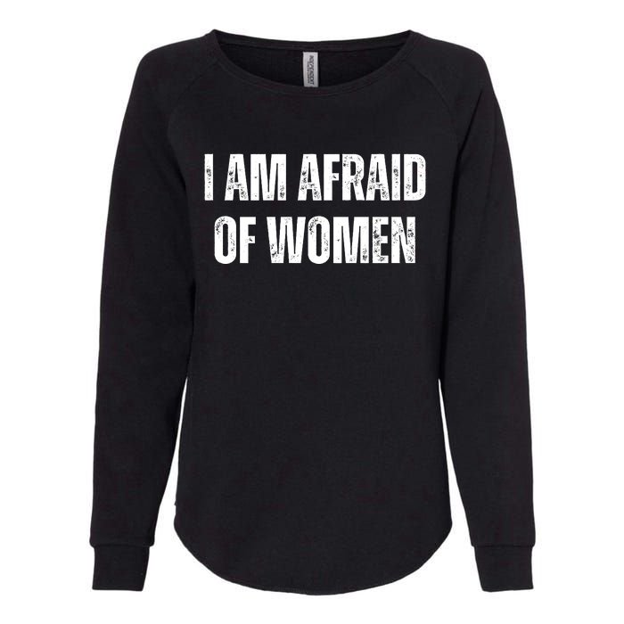 Funny I Am Afraid Of Womens California Wash Sweatshirt