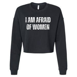 Funny I Am Afraid Of Cropped Pullover Crew