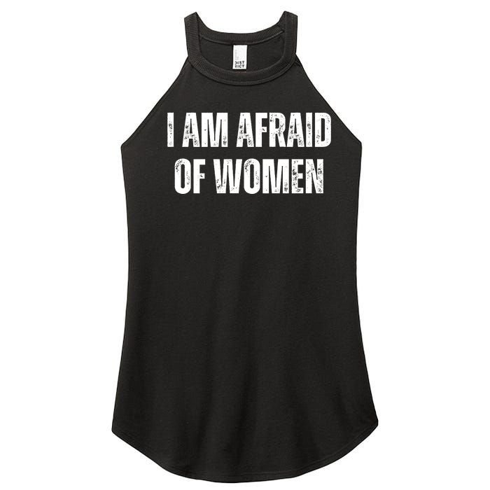 Funny I Am Afraid Of Women's Perfect Tri Rocker Tank