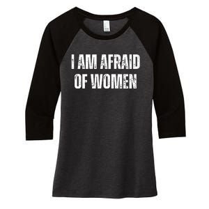 Funny I Am Afraid Of Women's Tri-Blend 3/4-Sleeve Raglan Shirt