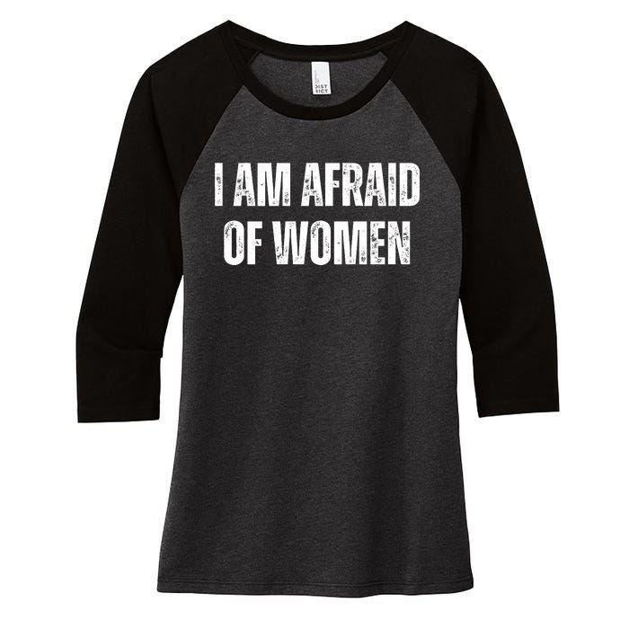 Funny I Am Afraid Of Women's Tri-Blend 3/4-Sleeve Raglan Shirt