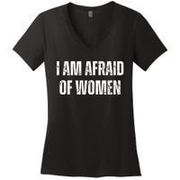 Funny I Am Afraid Of Women's V-Neck T-Shirt