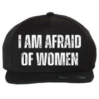 Funny I Am Afraid Of Wool Snapback Cap