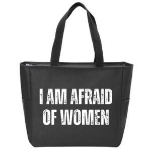 Funny I Am Afraid Of Zip Tote Bag