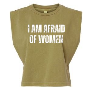 Funny I Am Afraid Of Garment-Dyed Women's Muscle Tee