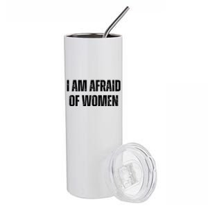 Funny I Am Afraid Of Stainless Steel Tumbler