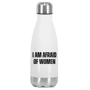 Funny I Am Afraid Of Stainless Steel Insulated Water Bottle