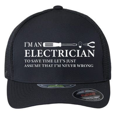 Funny I'm An Electrician Electrician Quote Flexfit Unipanel Trucker Cap