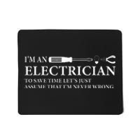 Funny I'm An Electrician Electrician Quote Mousepad