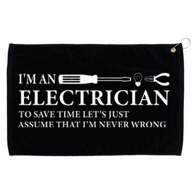 Funny I'm An Electrician Electrician Quote Grommeted Golf Towel