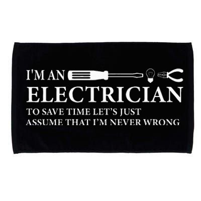 Funny I'm An Electrician Electrician Quote Microfiber Hand Towel