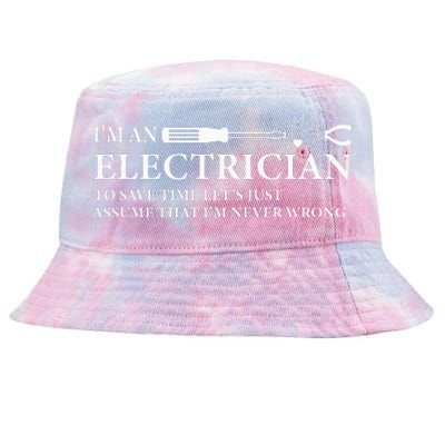 Funny I'm An Electrician Electrician Quote Tie-Dyed Bucket Hat