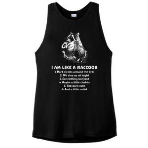 Funny I Am Like A Raccoon Ladies PosiCharge Tri-Blend Wicking Tank