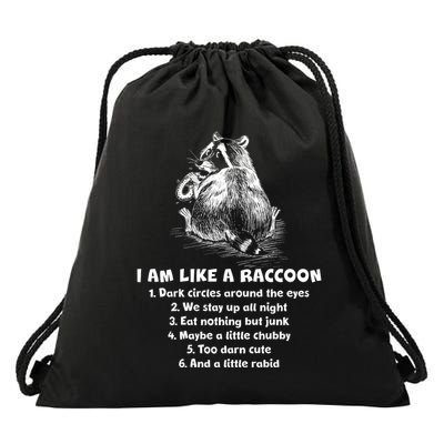 Funny I Am Like A Raccoon Drawstring Bag