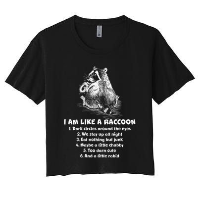 Funny I Am Like A Raccoon Crop Top
