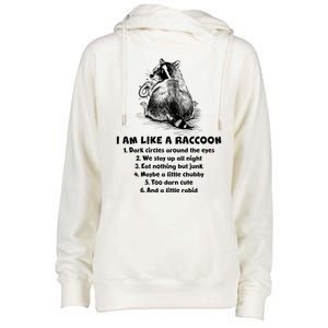 Funny I Am Like A Raccoon Womens Funnel Neck Pullover Hood