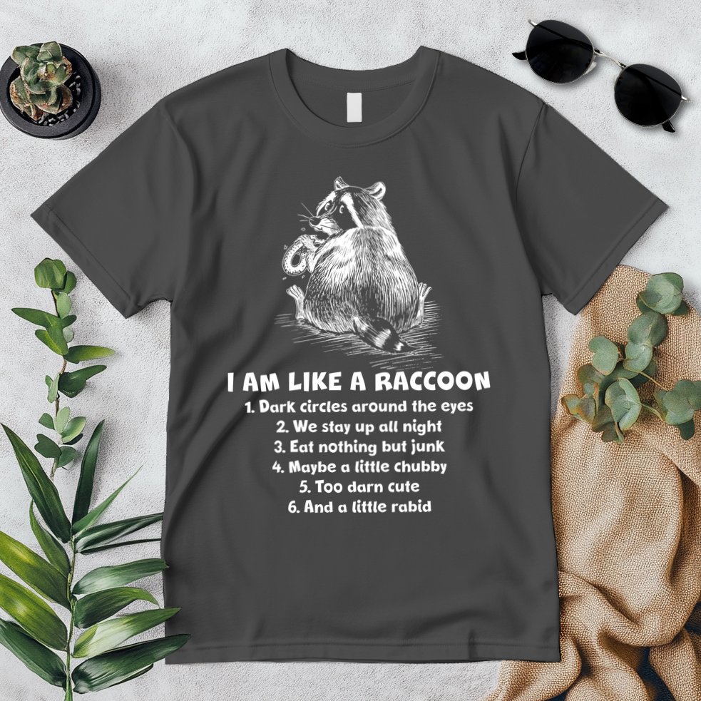 Funny I Am Like A Raccoon Premium T-Shirt