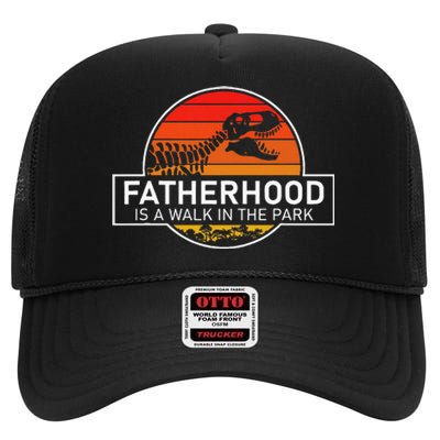 Fatherhood Is A Walk In The Park Funny Jokes High Crown Mesh Back Trucker Hat