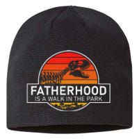 Fatherhood Is A Walk In The Park Funny Jokes Sustainable Beanie