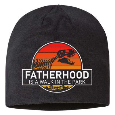 Fatherhood Is A Walk In The Park Funny Jokes Sustainable Beanie