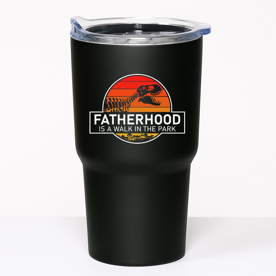 Fatherhood Is A Walk In The Park Funny Jokes Tumbler