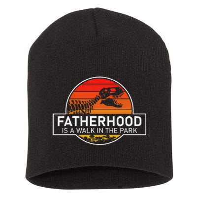 Fatherhood Is A Walk In The Park Funny Jokes Short Acrylic Beanie