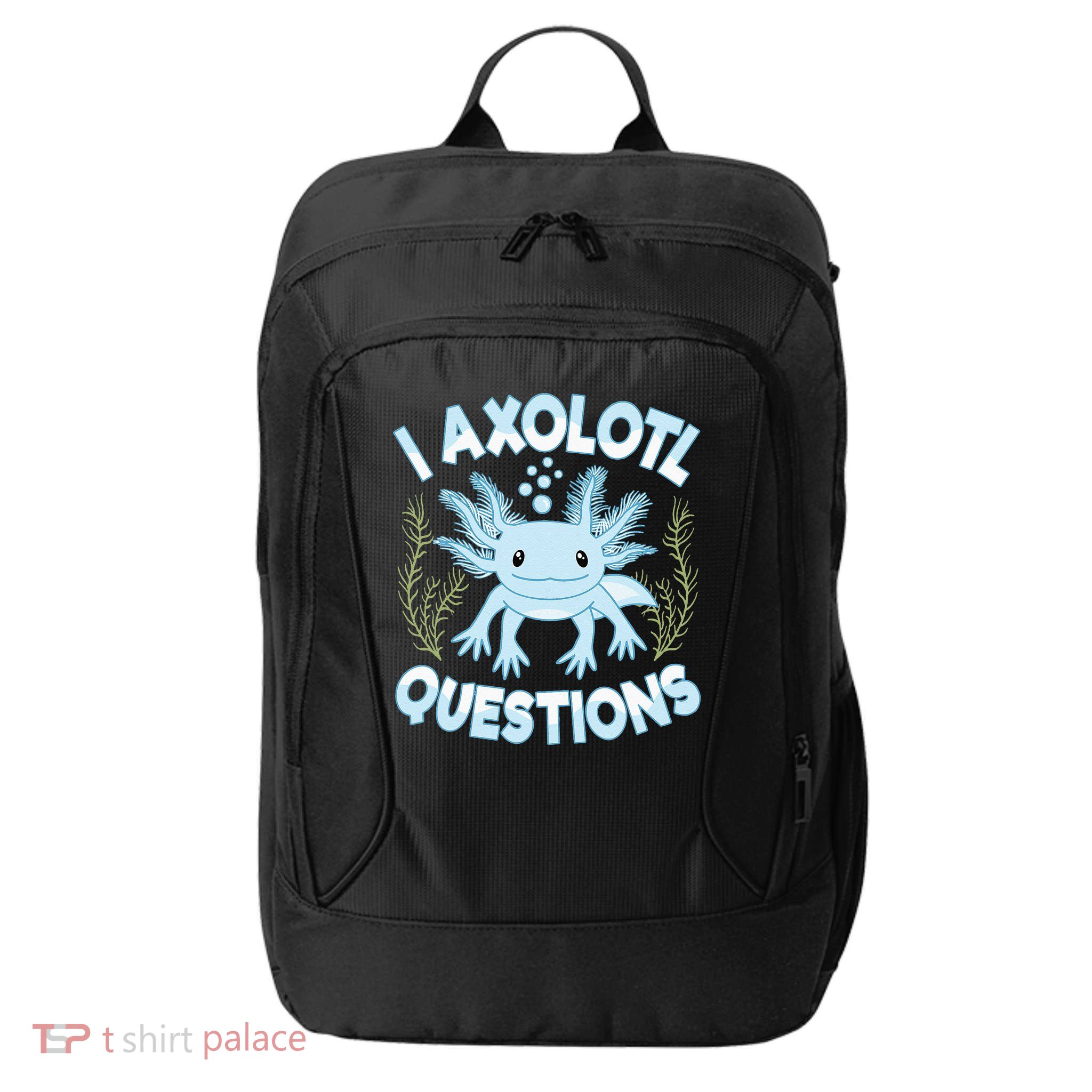 Funny I Axolotl Questions Cute Blue Axolotl Kawaii City Backpack