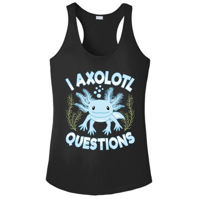 Funny I Axolotl Questions Cute Blue Axolotl Kawaii Ladies PosiCharge Competitor Racerback Tank