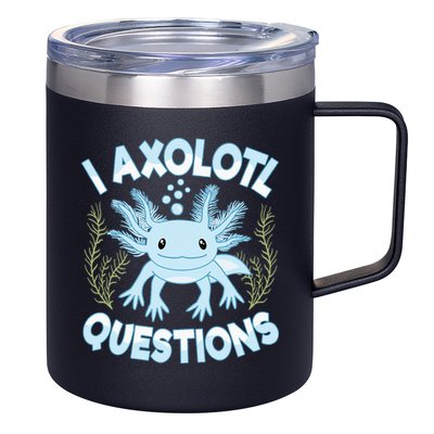 Funny I Axolotl Questions Cute Blue Axolotl Kawaii 12oz Stainless Steel Coffee Mug