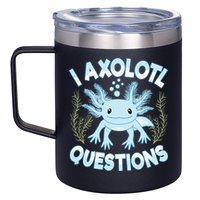 Funny I Axolotl Questions Cute Blue Axolotl Kawaii 12oz Stainless Steel Coffee Mug
