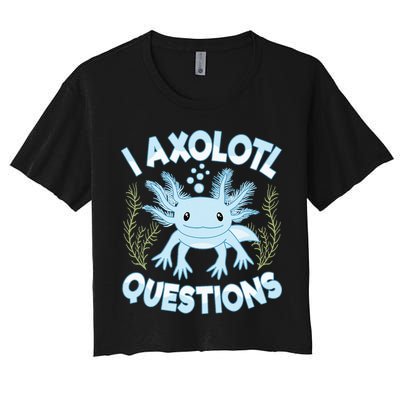 Funny I Axolotl Questions Cute Blue Axolotl Kawaii Crop Top