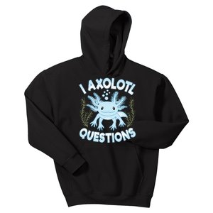 Funny I Axolotl Questions Cute Blue Axolotl Kawaii Kids Hoodie