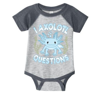 Funny I Axolotl Questions Cute Blue Axolotl Kawaii Infant Baby Jersey Bodysuit