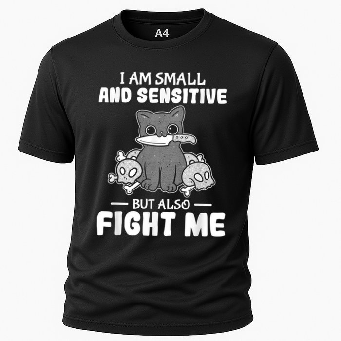 Funny I Am Small And Sensitive But Also Fight Me Cat Performance Shirt