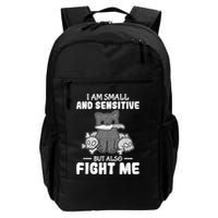 Funny I Am Small And Sensitive But Also Fight Me Cat Backpack