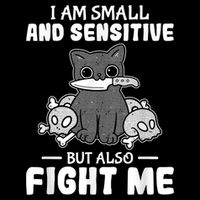 Funny I Am Small And Sensitive But Also Fight Me Cat Drawstring Bag