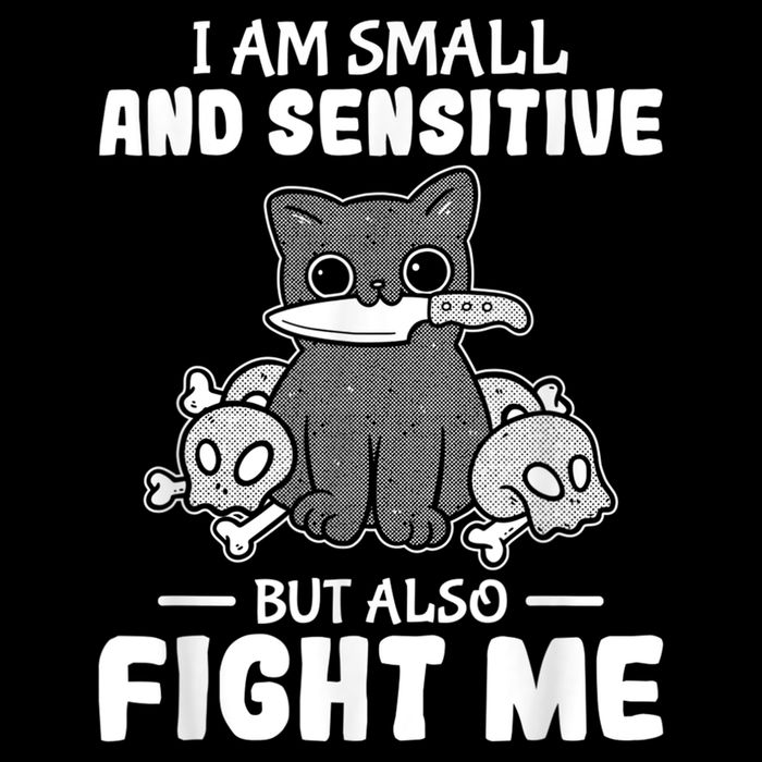 Funny I Am Small And Sensitive But Also Fight Me Cat Drawstring Bag